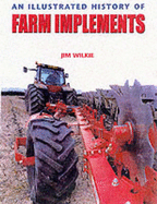 An Illustrated History of Farm Implements