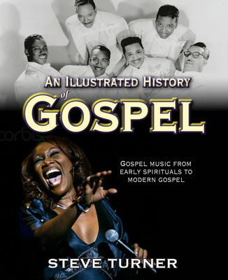 An Illustrated History of Gospel - Mhic an Phriora, Martina