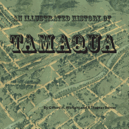 An Illustrated History of Tamaqua