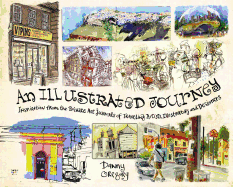 An Illustrated Journey: Inspiration from the Private Art Journals of Traveling Artists, Illustrators and Designers