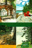 An Improbable Gift of Blessing: Prayers to Nurture the Spirit