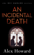 An Incidental Death