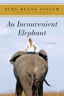 An Inconvenient Elephant - Singer, Judy Reene