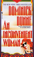 An Inconvenient Woman - Dunne, Dominick