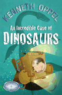 An Incredible Case of Dinosaurs