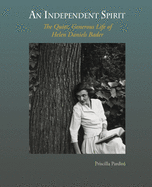 An Independent Spirit: The Quiet, Generous Life of Helen Daniels Bader