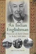 An Indian Englishman - Gibson, Jack, and Sharma, Brij