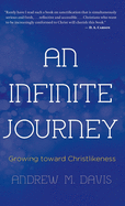 An Infinite Journey: Growing toward Christlikeness