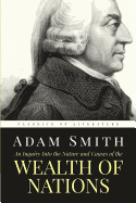 An Inquiry Into the Nature and Causes of the Wealth of Nations