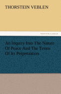An Inquiry Into the Nature of Peace and the Terms of Its Perpetuation