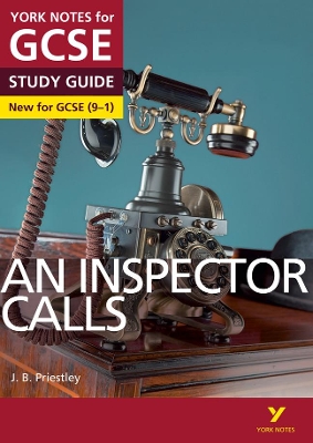 An Inspector Calls: York Notes for GCSE everything you need to catch up, study and prepare for and 2023 and 2024 exams and assessments - Scicluna, John, and Priestley, J.