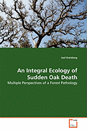 An Integral Ecology of Sudden Oak Death