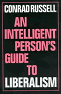 An intelligent person's guide to liberalism