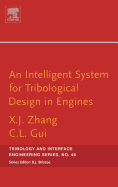 An Intelligent System for Engine Tribological Design: Volume 46