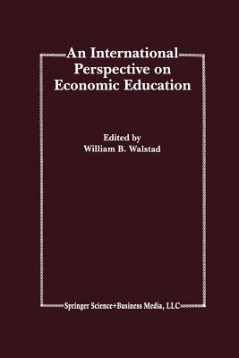 An International Perspective on Economic Education - Walstad, William B. (Editor)