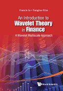 An Intro to Wavelet Theory in Finance