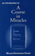 An Introduction to "A Course in Miracles" - Miracle Distribution Center