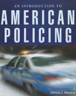 An Introduction to American Policing