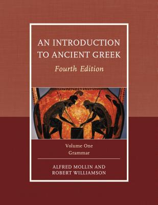 An Introduction to Ancient Greek - Williamson, Robert, and Mollin, Alfred