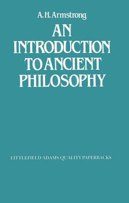 An Introduction to Ancient Philosophy - Armstrong, A H