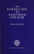 An Introduction to Anglo-Welsh Literature - Garlick, Raymond