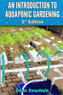 An Introduction to Aquaponic Gardening: 2nd Edition