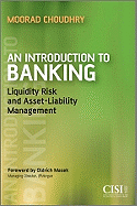 An Introduction to Banking: Liquidity Risk and Asset-Liability Management