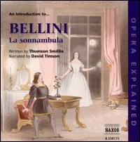An Introduction to Bellini's "La sonnambula" - David Timson; Netherlands Radio Choir (choir, chorus); Netherlands Radio Chamber Orchestra; Alberto Zedda (conductor)