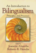 An Introduction to Bilingualism: Principles and Processes