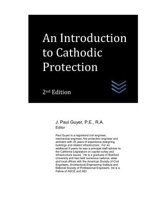 An Introduction to Cathodic Protection - Guyer, J Paul
