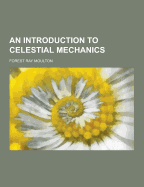 An Introduction to Celestial Mechanics