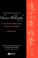 An Introduction to Chinese Philosophy: From Ancient Philosophy to Chinese Buddhism