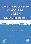 An Introduction to Classical Greek Answer Book