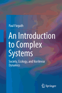An Introduction to Complex Systems: Society, Ecology, and Nonlinear Dynamics