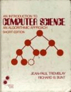 An Introduction to Computer Science: An Algorithmic Approach