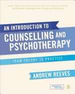 An Introduction to Counselling and Psychotherapy: From Theory to Practice