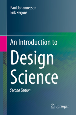 An Introduction to Design Science - Johannesson, Paul, and Perjons, Erik