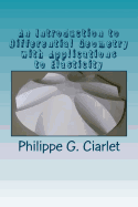 An Introduction to Differential Geometry with Applications to Elasticity