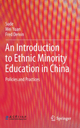 An Introduction to Ethnic Minority Education in China: Policies and Practices