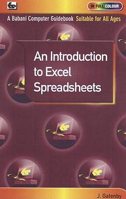 An Introduction to Excel Spreadsheets - Gatenby, James