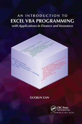 An Introduction to Excel VBA Programming: with Applications in Finance and Insurance - Gan, Guojun