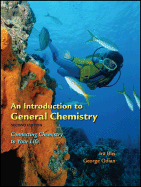 An Introduction to General Chemistry: Connecting Chemistry in Your Life