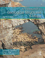 An Introduction to Geological Structures and Maps - Bennison, George M, and Olver, Paul A, and Moseley, Keith A