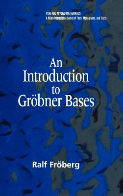 An Introduction to Grbner Bases - Frberg, Ralf