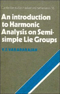 An Introduction to Harmonic Analysis on Semisimple Lie Groups