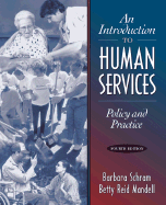 An Introduction to Human Services: Policy and Practice