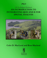 An Introduction To Integrating QGIS And R For Spatial Analysis