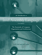 An Introduction to Intel Assembly Language: To Accompany Essentials of Computer Organization and Architecture