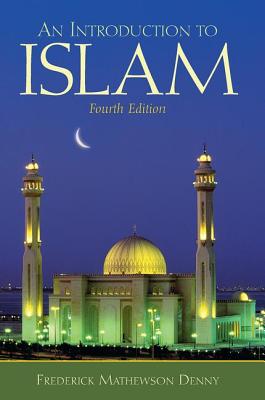 An Introduction to Islam - Denny, Frederick