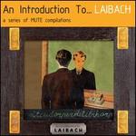 An Introduction To... Laibach/Reproduction Prohibited
